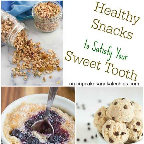 25 Healthy Snacks To Satisfy Your Sweet Tooth Cupcakes
