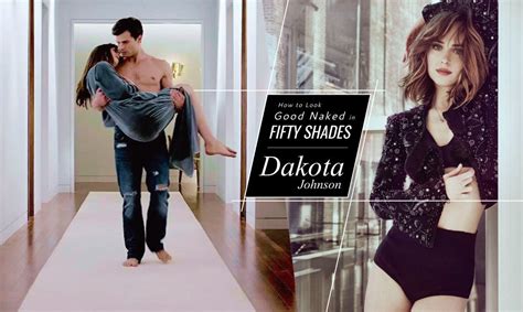 how to look good naked：每天4步驟，練出dakota johnson 在《fifty