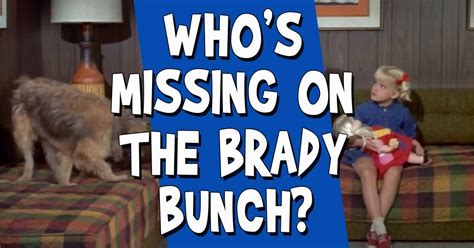 can you guess who s missing from major scenes of the brady bunch
