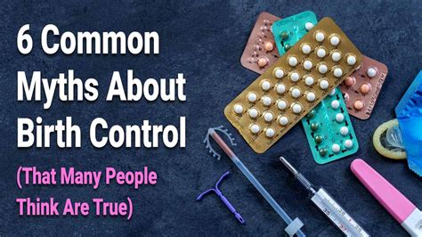 6 common myths about birth control that many people think are true