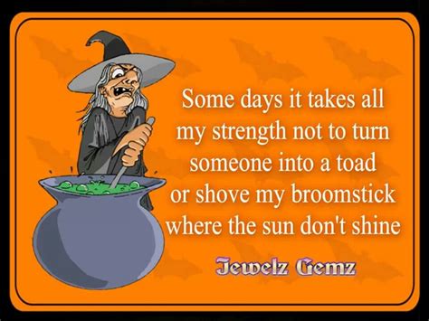 Witch Humor Quotes Quotesgram