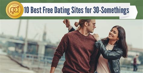 10 Best Free Dating Sites For 30 Somethings 2020