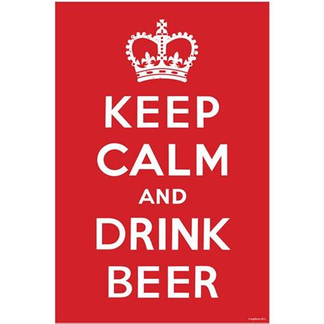 calm  drink beer wall poster