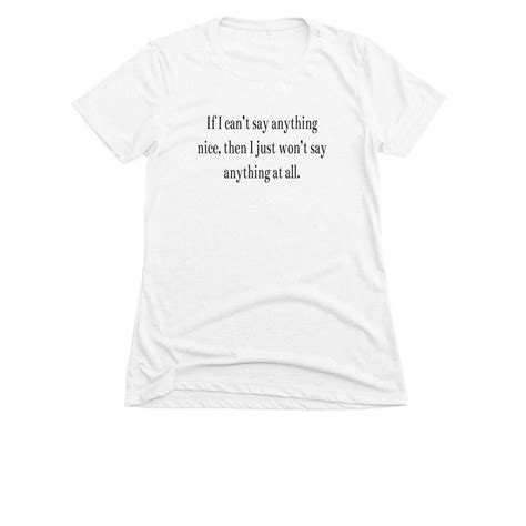 If I Can T Say Anything Nice T Shirt Bonfire T Shirt Fundraiser
