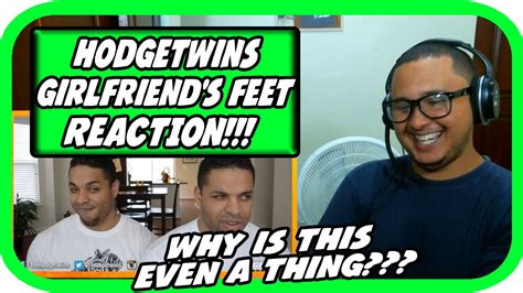 Hodgetwins Girlfriend S Feet Reaction Youtube