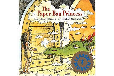 the paper bag princess by robert munsch illustrated by michael martchenko