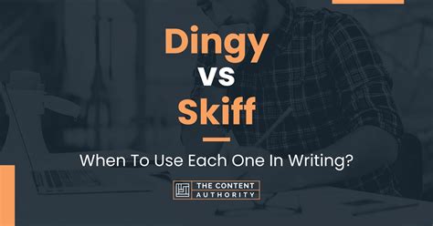 dingy  skiff       writing