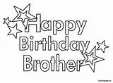Birthday Brother Happy Coloring Pages Printable Big Clipart Cards Sheets Sister Wishes Color Find Dad Kids Drawing Clipground Coloringpage Eu sketch template
