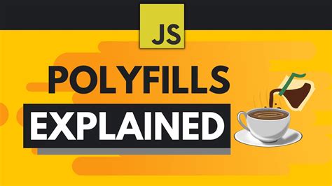 javascript polyfills explained simply youtube