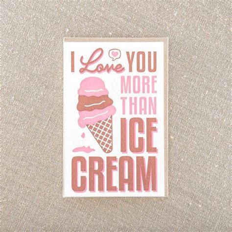 Love You More Than Ice Cream Letterpress Greeting Cards Love Cards
