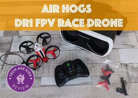 air hogs fpv dr racer drone review tech age kids technology  children