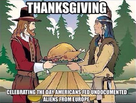 The Original Undocumented People Happy Thanksgiving Memes Funny
