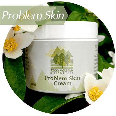 Problem Skin Cream Natural Skin Cream Natural Ingredients