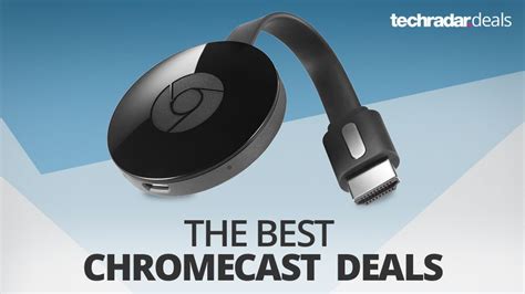 cheapest chromecast prices  deals  january  techradar