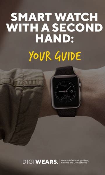 Your Guide Best Smart Watch With A Second Hand 2019