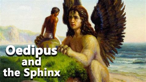Oedipus And The Riddle Of The Sphinx Greek Mythology The Story Of