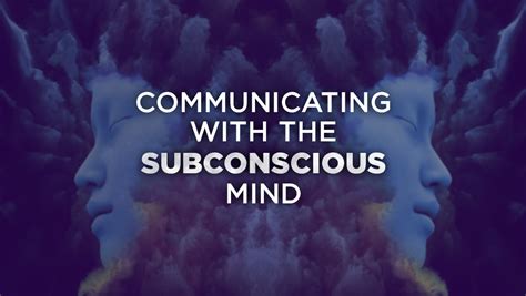 communicating   subconscious mind