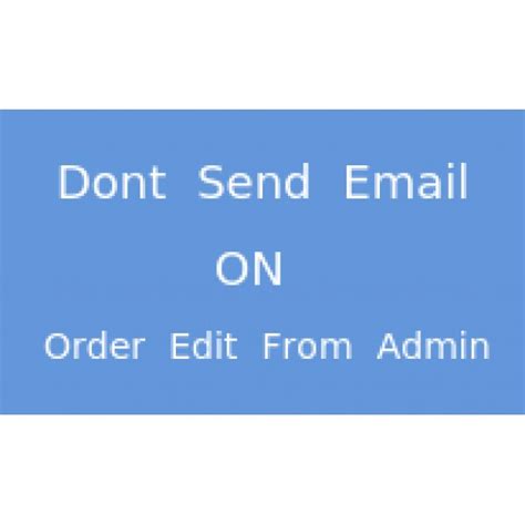 dont send email  edit order   status  opencart extension