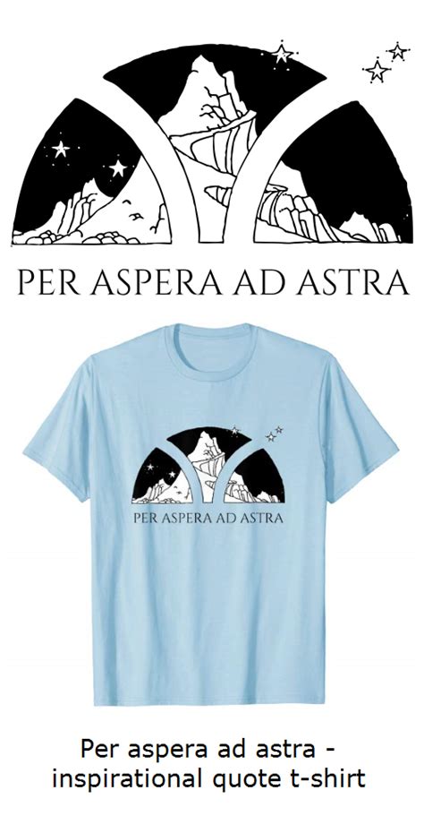 aspera ad astra  latin   hardship   stars   great gift  people