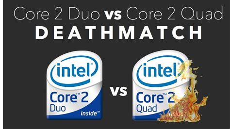 core  duo  core  quad deathmatch youtube