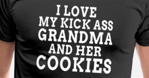 Grandma I Love My Kick Ass Grandma And Her Coo Men’s Premium T