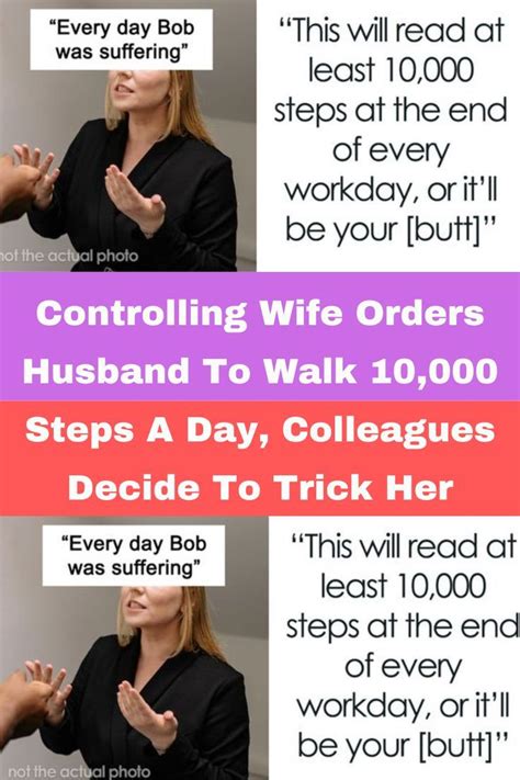 Controlling Wife Orders Husband To Walk 10 000 Steps A Day Colleagues