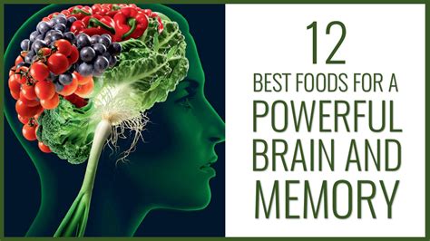 12 Best Foods For A Powerful Brain And Memory Nature S Branch