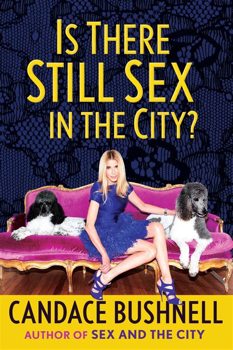 is there still sex in the city by candace bushnell book review the