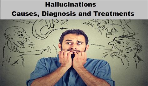 hallucinations  diagnosis  treatments