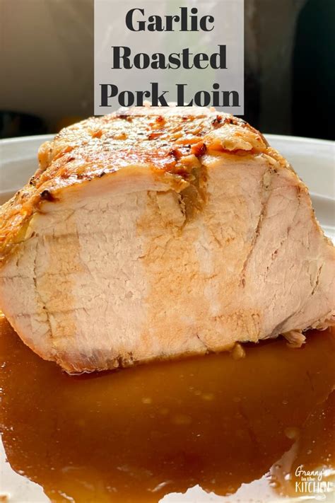 pork loin roast  grannys secret recipe