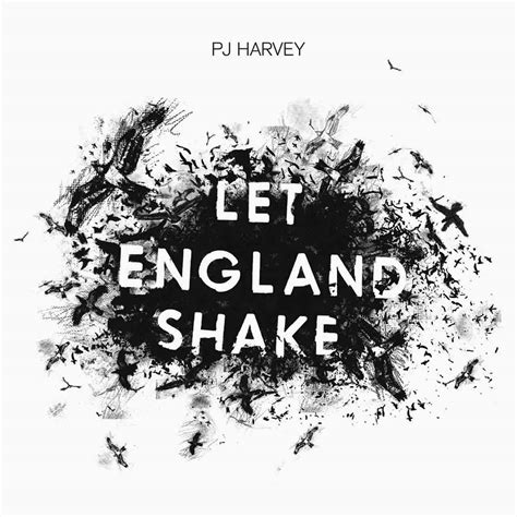 Let England Shake Pj Harvey S Mercury Prize Winning Classic