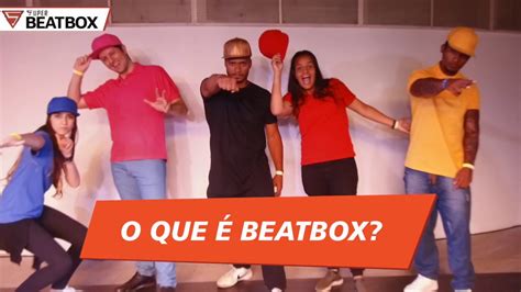 O Que é Beatbox Conheça O Game Show De Beatbox Super Beatbox Youtube