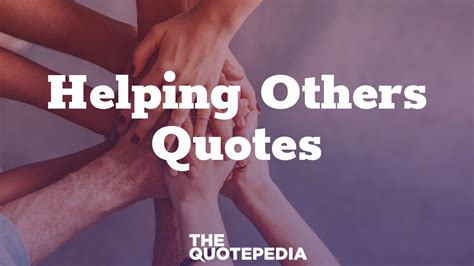 helping  quotes    world   place  quotepedia