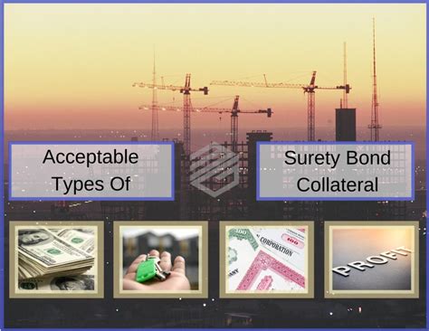 surety bond collateral  types  collateral  acceptable