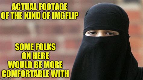 Some Folks Are Objecting To Seeing Photos Of Women On Imgflip And Their