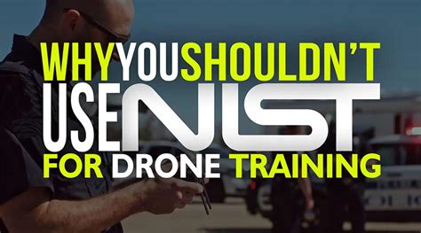 shouldnt  nist  uas drone training steel city drones flight academy