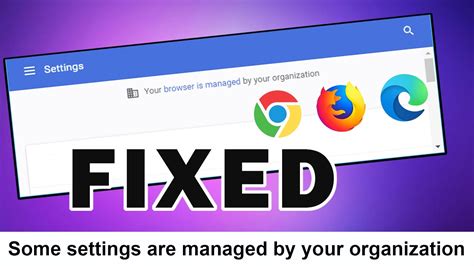 fixed  browser  managed   organization  google chrome  guide youtube