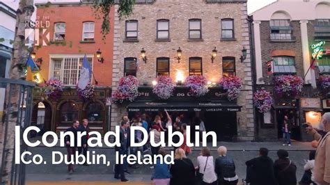 conrad hotel dublin youtube