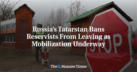 Russian Tatarstan Bans Reservists From Leaving As Mobilization Underway