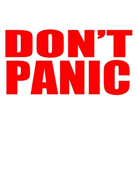 dont panic stickers   tee redbubble