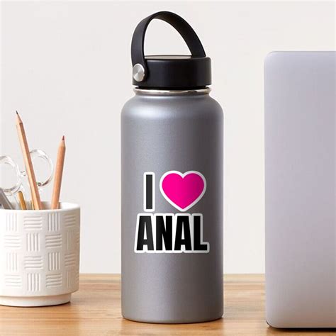 i love anal sticker by qcult redbubble
