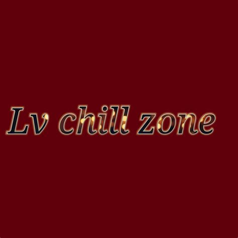 Lv Chill Zone