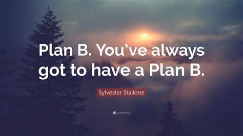 sylvester stallone quote plan  youve      plan