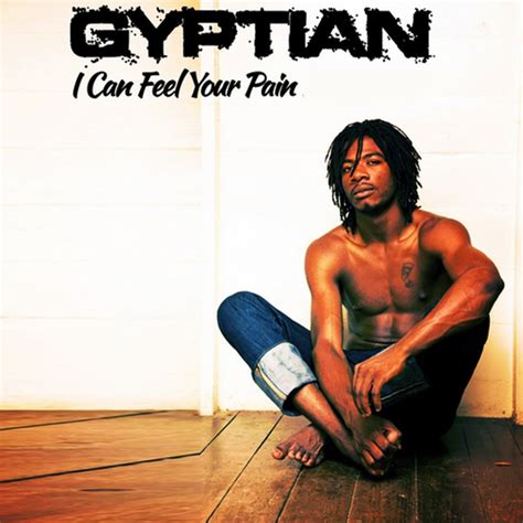 I Can Feel Your Pain Deluxe Version Album By Gyptian Spotify