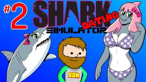 shark dating simulator part 2 youtube