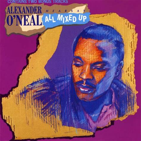 All Mixed Up Alexander O Neal Songs Reviews Credits