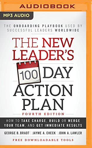 The New Leaders 100 Day Action Plan How To Take Charge Build Or