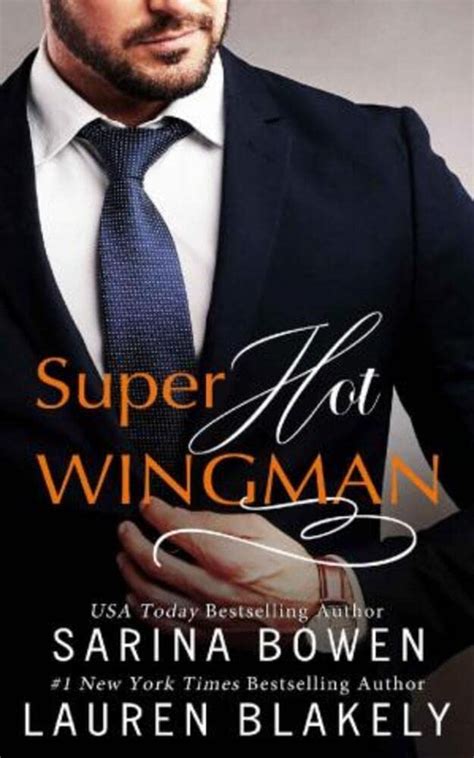 super hot wingman a prequel novella to the best men by sarina bowen