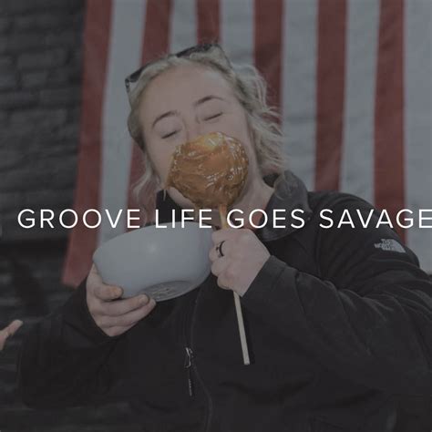 Groove Life Goes Savage