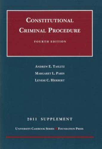 constitutional criminal procedure 4th 2011 supplement university